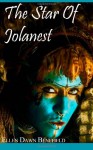 The Star of Jolanest: Tales from Tamara - Ellen Dawn Benefield