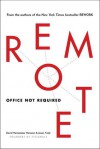 Remote: Office Not Required - David Heinemeier Hansson, Jason Fried