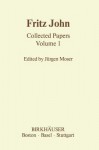 Collected Papers: 2 Volumes - Fritz John