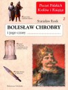 Bolesław Chrobry i jego czasy - Stanisław Rosik