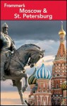 Frommer's Moscow and St. Petersburg (Frommer's Complete Guides) - Angela Charlton