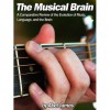 The Musical Brain: The Evolution of Music, Language, and the Brain - Abel James