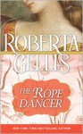 The Rope Dancer - Roberta Gellis