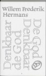 De god Denkbaar, Denkbaar de god - Willem Frederik Hermans