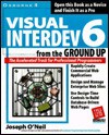 Visual InterDev 6 from the Ground Up - Joseph O'Neil