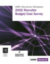 2002 Recruiter Budget/Cost Survey - Society for Human Resource Management, Deb Gere