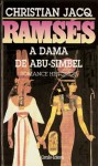 A Dama de Abu-Simbel (Ramsés, #4) - Christian Jacq