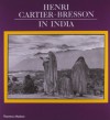 Henri Cartier-Bresson in India - Henri Cartier-Bresson