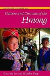 Culture and Customs of the Hmong - Gary Yia Lee, Nicholas Tapp