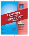 Learning Microsoft Office 2007 Deluxe [With CDROM] - Jennifer Fulton, Suzanne Weixel, Faithe Wempen
