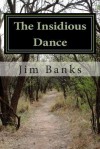 The Insidious Dance: The Paralysis of Perfectionism - Jim Banks