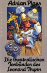 Die theatralischen Tonbänder des Leonard Thynn - Adrian Plass