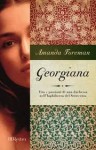 Georgiana: Vita e passioni di una duchessa nell'Inghilterra del Settecento - Amanda Foreman