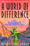 A World of Difference - Harry Turtledove