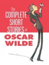 The Complete Short Stories of Oscar Wilde (Dover Books on Literature & Drama) - Oscar Wilde