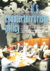 Evolution Of U. S. Counterterrorism Policy - Yonah Alexander, Michael B. Kraft