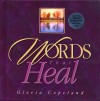 Words That Heal : Includes CD with Healing School & 6 Praise Songs - Gloria Copeland