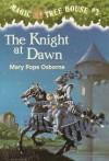 The Knight at Dawn - Mary Pope Osborne