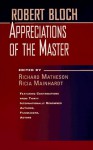 Robert Bloch: Appreciations of the Master - Richard Matheson, Ricia Mainhardt, Neil Gaiman