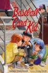 The Baseball Card Kid - Adam Osterweil, Craig Smith