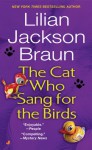 The Cat Who Sang For Birds - George Guidall, Lilian Jackson Braun