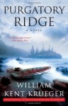 Purgatory Ridge: A Novel - William Kent Krueger