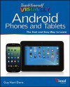 Teach Yourself VISUALLY Android Phones and Tablets (Teach Yourself VISUALLY (Tech)) - Guy Hart-Davis