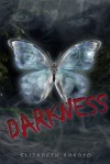 Darkness - Elizabeth Arroyo