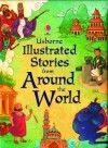 Illustrated Stories from Around the World - Various, Lesley Sims