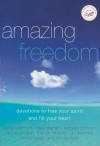 Amazing Freedom: Devotions to Free Your Spirit and Fill Your Heart - Patsy Clairmont, Mary Graham, Barbara Johnson