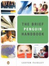 Brief Penguin Handbook, The (3rd Edition) (Faigley Series) - Lester Faigley