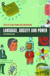 Language, Society and Power - Linda Thomas, Jean Stilwell Peccei, Shan Wareing