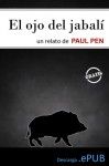 El ojo del jabalí - Paul Pen