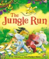 The Jungle Run. Tony Mitton - Tony Mitton