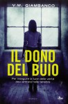 Il dono del buio - V.M. Giambanco, Giovanni Arduino