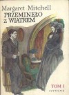 Przeminęło z wiatrem tom 1 - Margaret Mitchell