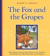 The Fox and the Grapes - Mary (RTL) Berendes, Nancy Harrison