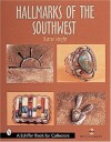 Hallmarks of the Southwest (A Schiffer Book for Collectors) - Barton Wright