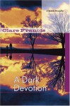 Dark Devotion - Clare Francis