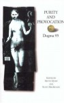 Purity and Provocation: Dogma '95 - Mette Hjort, Scott MacKenzie