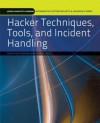 Hacker Techniques, Tools, and Incident Handling - Sean-Philip Oriyano, Michael Gregg