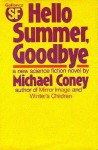 Hello Summer, Goodbye - Michael G. Coney