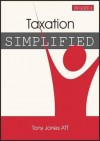 Taxation Simplified 2012 - Tony Jones