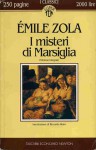 I misteri di Marsiglia - Émile Zola, Riccardo Reim