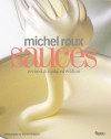 Michel Roux Sauces: Revised and Updated Edition - Michel Roux, Martin Brigdale