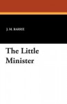 The Little Minister - J.M. Barrie