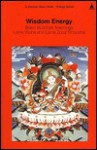 Wisdom Energy: Basic Buddhist Teachings (Wisdom Basic Book) - Lama Thubten Yeshe, Lama Zopa, Jonathan Landaw, Alexander Berzin