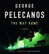 The Way Home - George Pelecanos, Dion Graham