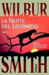 La notte del leopardo - Wilbur Smith, Carlo Brera