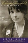 Katherine Mansfield: A Darker View - Jeffrey Meyers